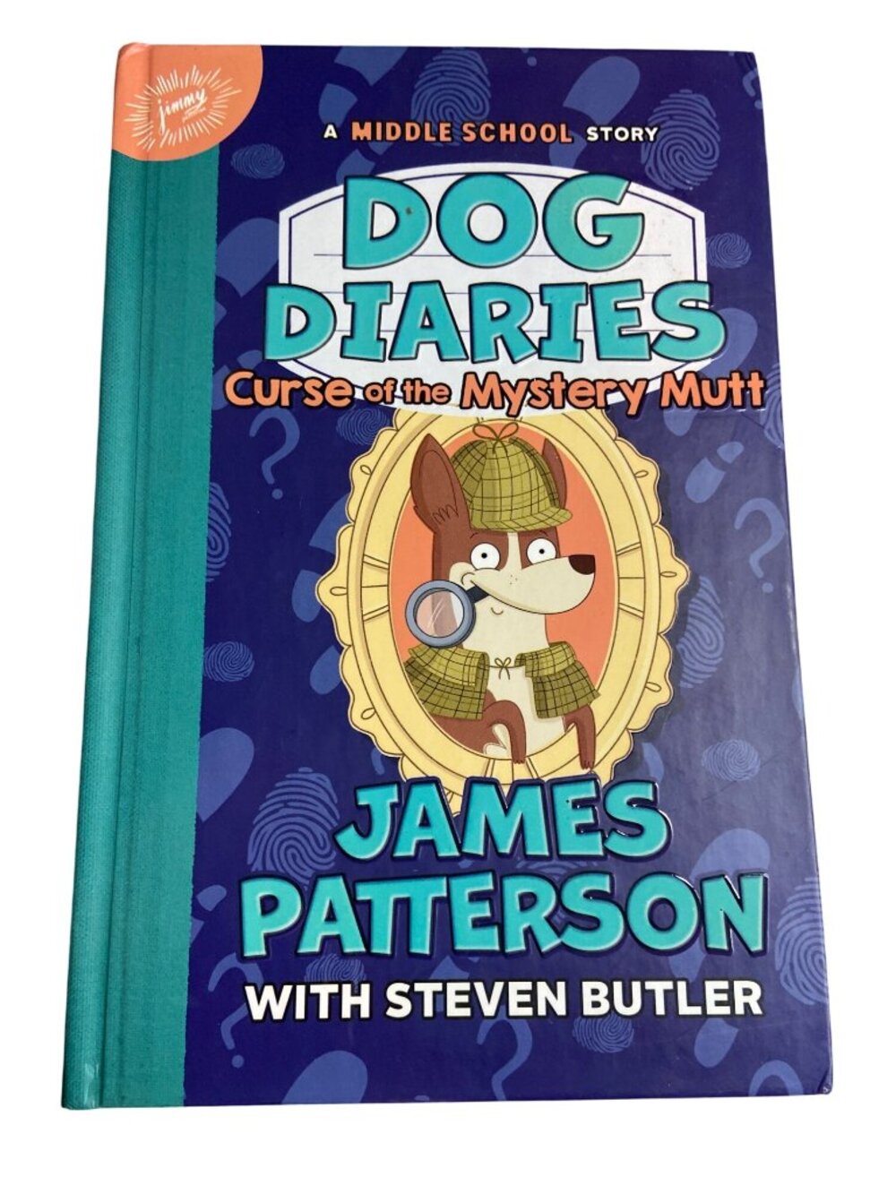 Dog Diaries: Curse Of The Mystery Mutt James Patterson Hardcover